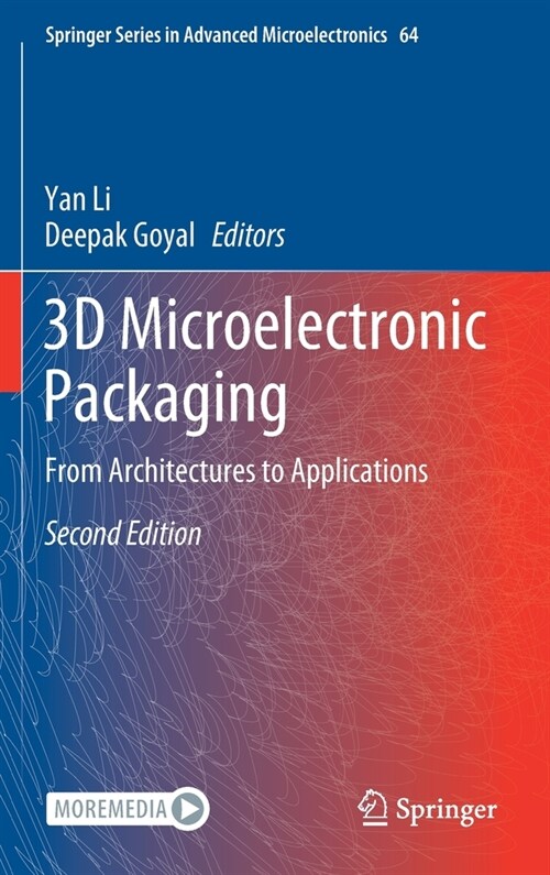 3D Microelectronic Packaging: From Architectures to Applications (Hardcover, 2, 2021)