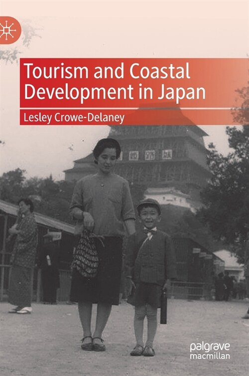 Tourism and Coastal Development in Japan (Hardcover)