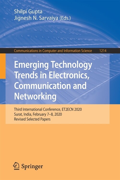 Emerging Technology Trends in Electronics, Communication and Networking: Third International Conference, Et2ecn 2020, Surat, India, February 7-8, 2020 (Paperback, 2020)