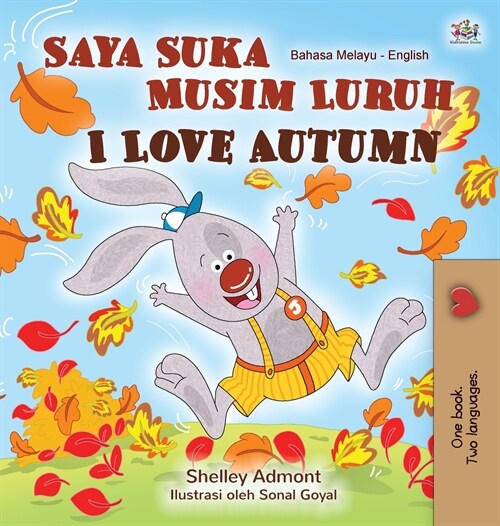 I Love Autumn (Malay English Bilingual Book for Kids) (Hardcover)