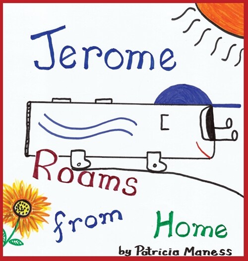 Jerome Roams from Home / Jerome Roams Back Home (Hardcover)
