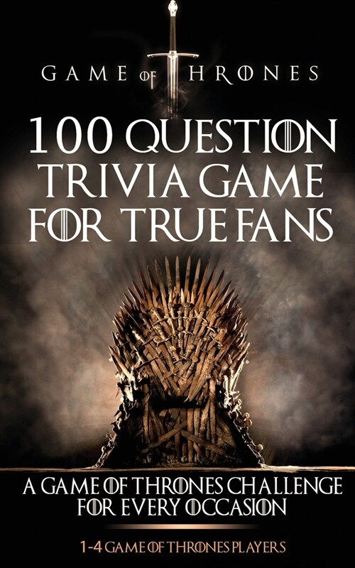 Game of Thrones: 100 Question Trivia Game for True Fans (Paperback)