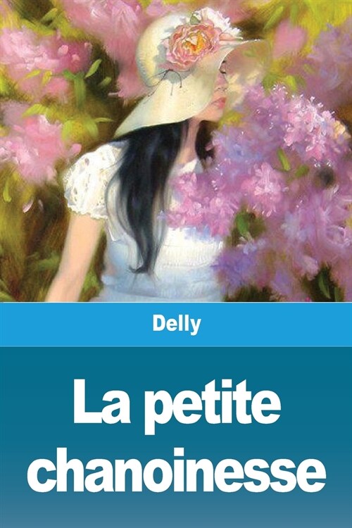 La petite chanoinesse (Paperback)