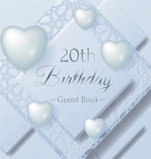 20th Birthday Guest Book: Keepsake Gift for Men and Women Turning 20 - Hardback with Funny Ice Sheet-Frozen Cover Themed Decorations & Supplies, (Hardcover)