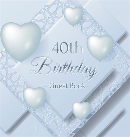 40th Birthday Guest Book: Keepsake Gift for Men and Women Turning 40 - Hardback with Funny Ice Sheet-Frozen Cover Themed Decorations & Supplies, (Hardcover)