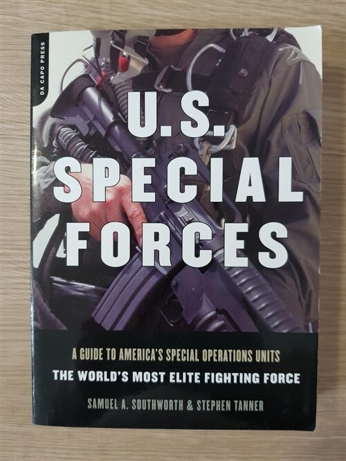 [중고] U.S. Special Forces: A Guide to America‘s Special Operations Units - The World‘s Most Elite Fighting Force (Paperback)