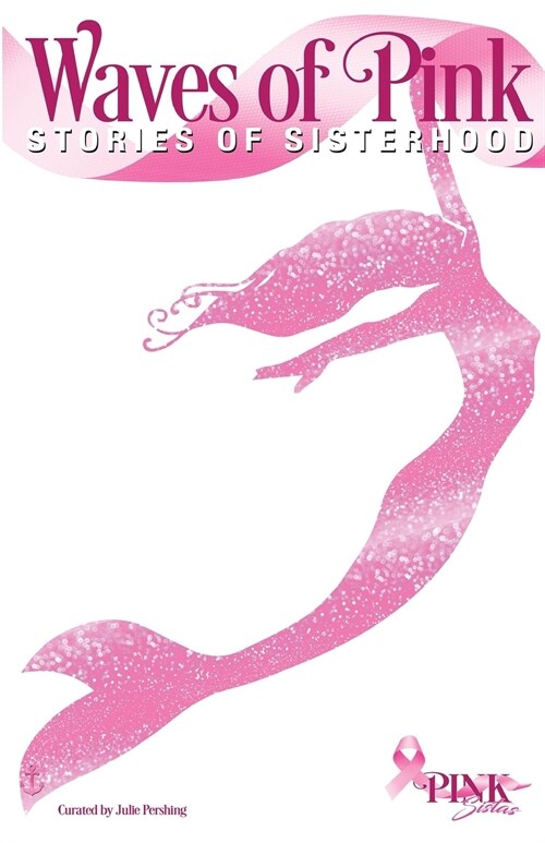 Waves of Pink: Stories of Sisterhood (Paperback)