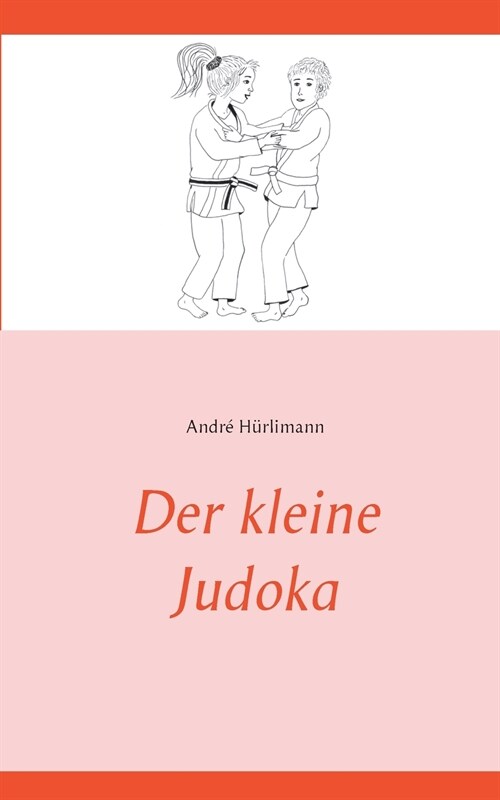 Der kleine Judoka (Paperback)