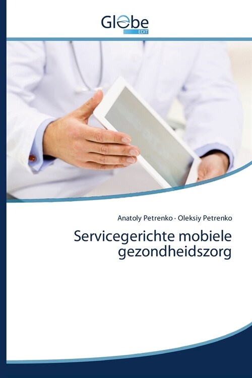 Servicegerichte mobiele gezondheidszorg (Paperback)