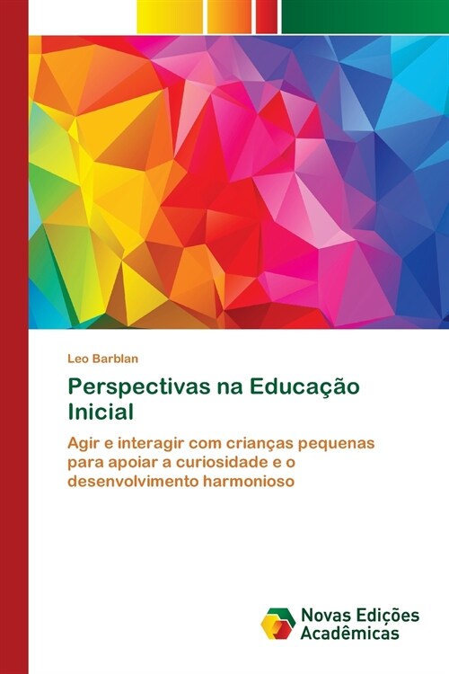Perspectivas na Educa豫o Inicial (Paperback)