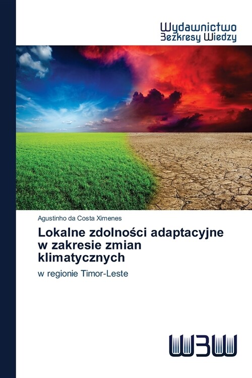 Lokalne zdolności adaptacyjne w zakresie zmian klimatycznych (Paperback)