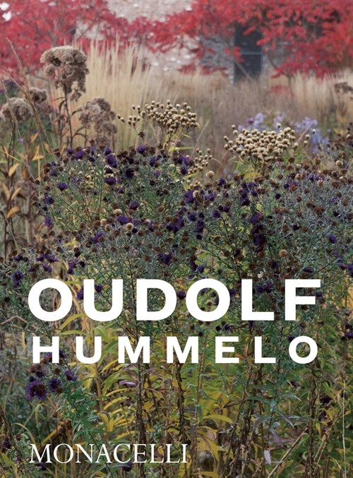 Hummelo: A Journey Through a Plantsmans Life (Paperback)