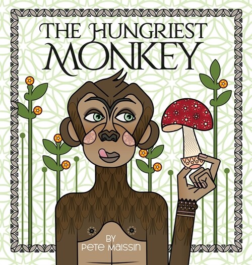 The Hungriest Monkey (Hardcover)