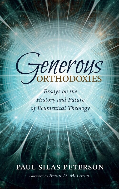 Generous Orthodoxies (Hardcover)