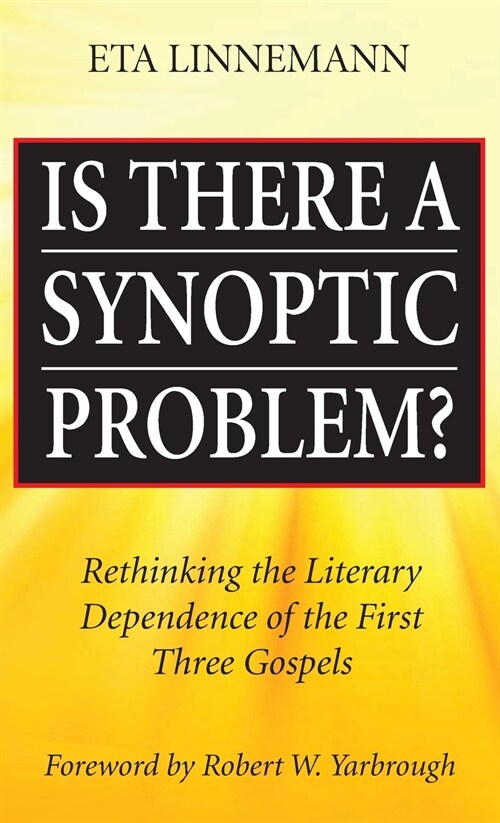 Is There A Synoptic Problem? (Hardcover)