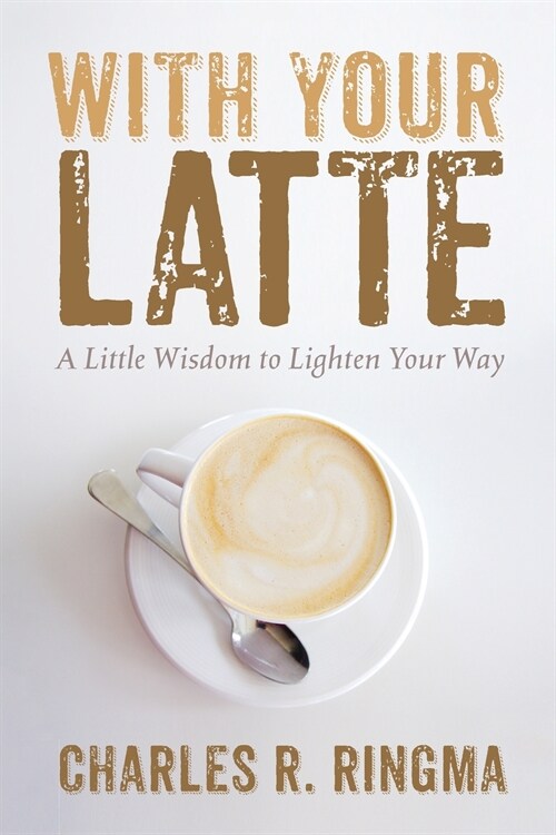 With Your Latte (Paperback)