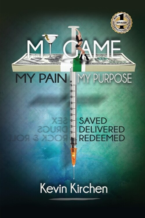 My Game My Pain My Purpose: My Story of Abuse, Abandonment, Alcohol, Drugs, Sex and Redemption (Paperback)