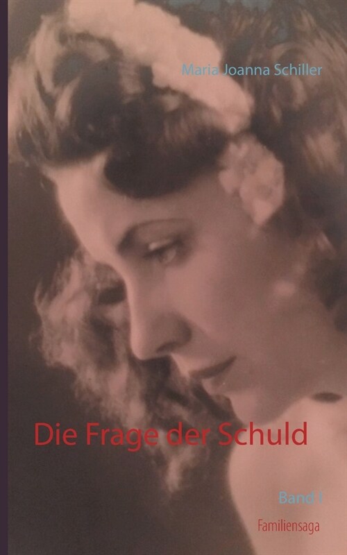 Die Frage der Schuld: Band I (Paperback)