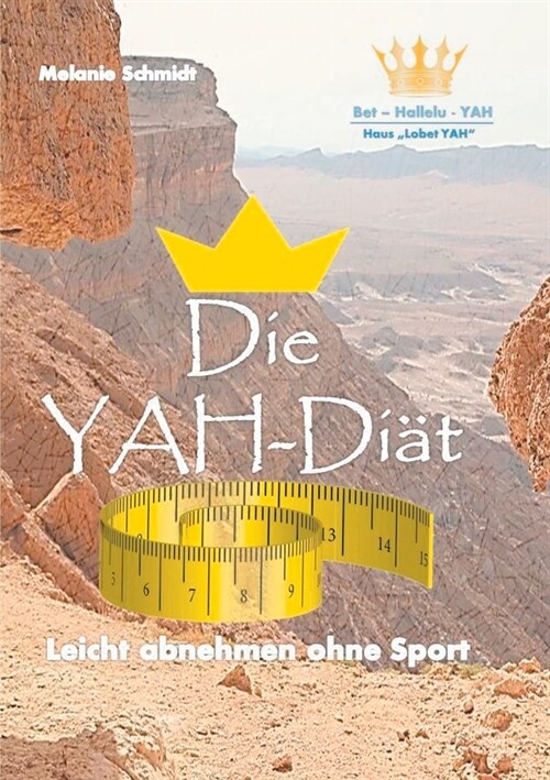 Die YAH-Di?: Leicht abnehmen ohne Sport (Paperback)