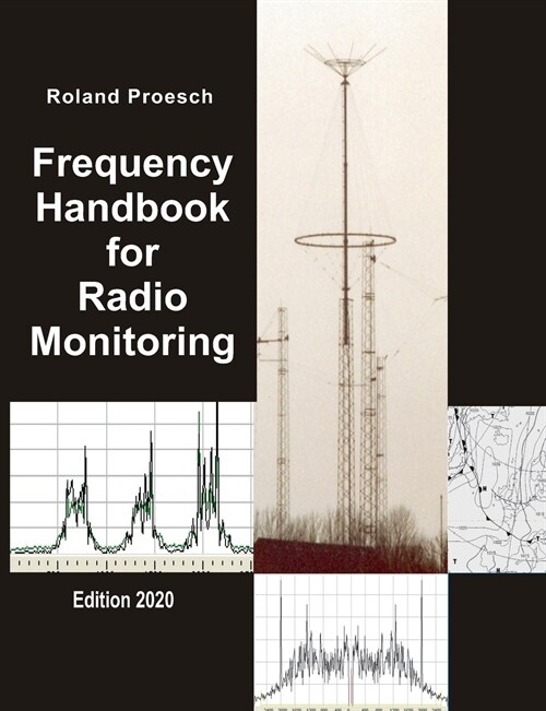 Frequency Handbook for Radio Monitoring HF: Edition 2021 (Paperback)