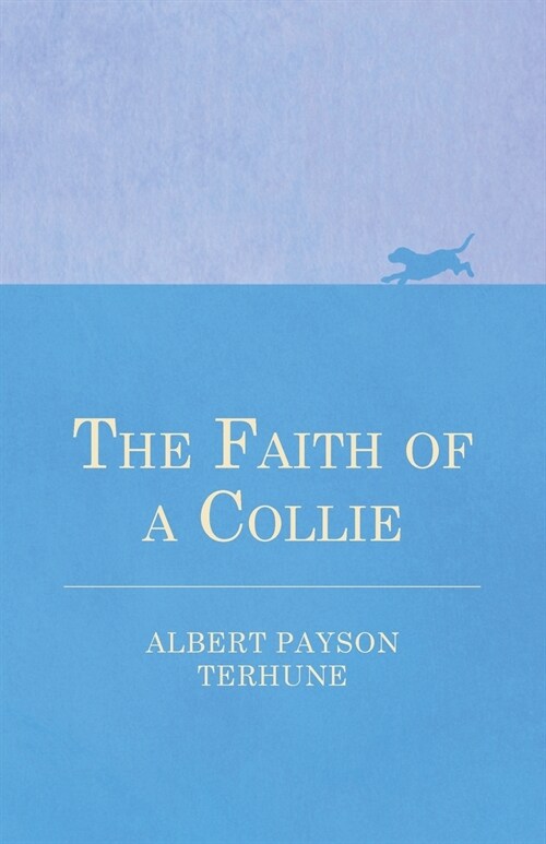 The Faith of a Collie (Paperback)