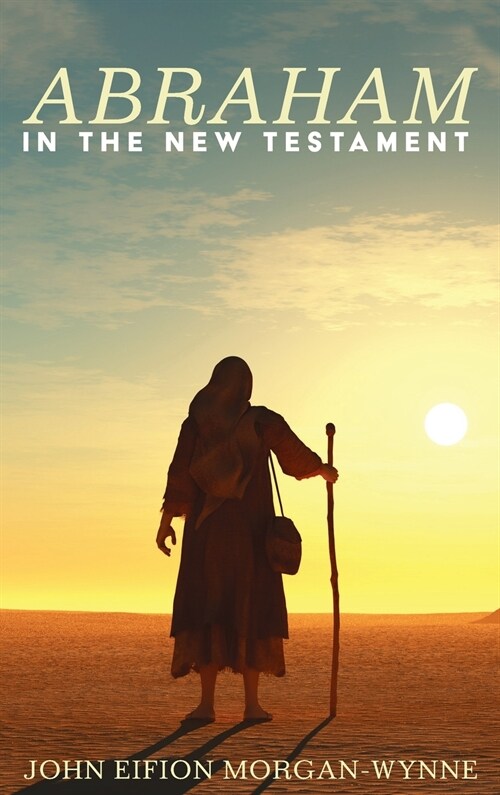 Abraham in the New Testament (Hardcover)