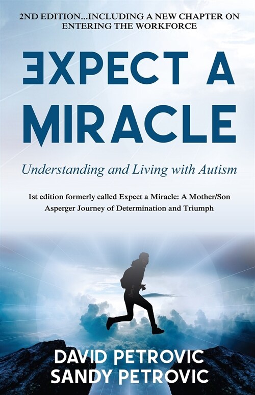 Expect A Miracle: Understanding and Living With Autism (Paperback, 2)