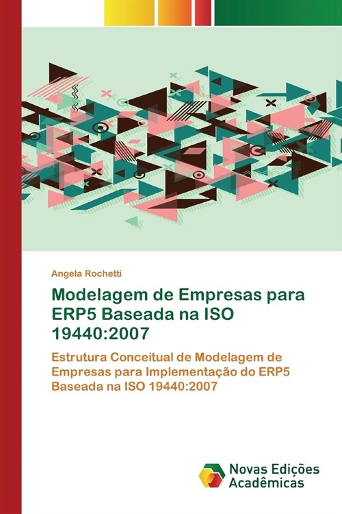 Modelagem de Empresas para ERP5 Baseada na ISO 19440: 2007 (Paperback)