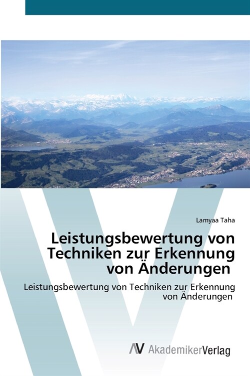 Leistungsbewertung von Techniken zur Erkennung von 훞derungen (Paperback)