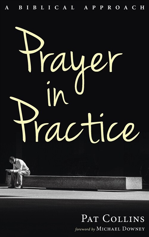 Prayer in Practice (Hardcover)