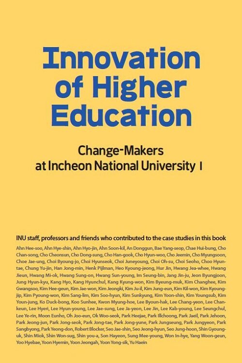 Innovation of Higher Education: Change-Makers at Incheon National University I (Paperback)