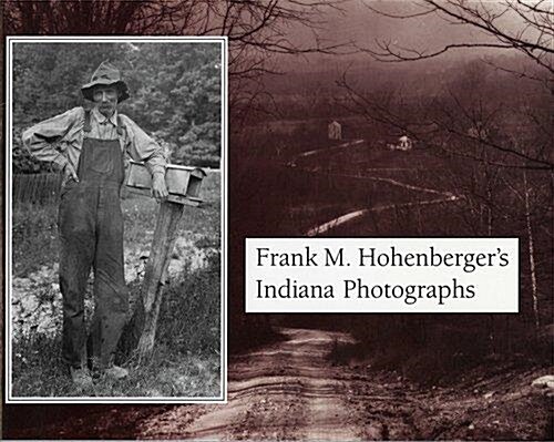 [중고] Frank M. Hohennberger‘s Indiana Photographs (Paperback)