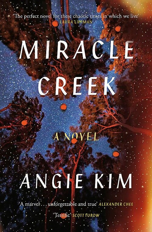 Miracle Creek : Winner of the 2020 Edgar Award for best first novel (Paperback)