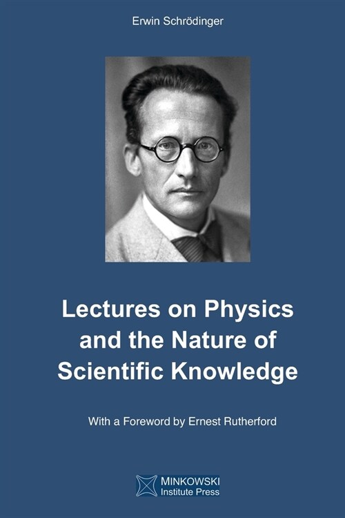 Lectures on Physics and the Nature of Scientific Knowledge (Paperback)