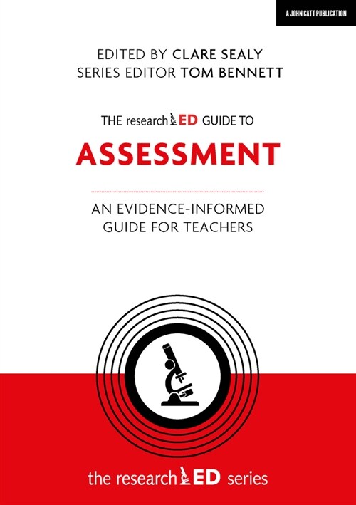 The researchED Guide to Assessment : An evidence-informed guide for teachers (Paperback)