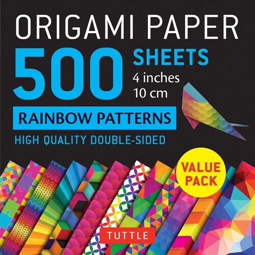 Origami Paper 500 Sheets Rainbow Patterns 4 (10 CM): Tuttle Origami Paper: High-Quality Double-Sided Origami Sheets Printed with 12 Different Pattern (Loose Leaf)