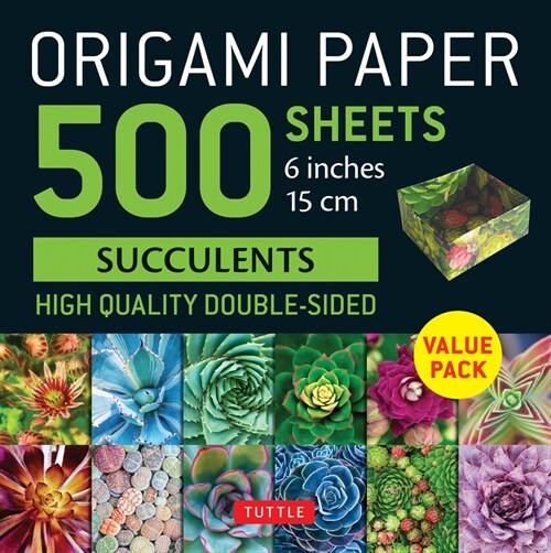 Origami Paper 500 Sheets Succulents 6 (15 CM): Tuttle Origami Paper: High-Quality, Double-Sided Origami Sheets with 12 Different Photographs (Instruc (Loose Leaf)