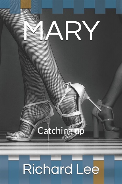 Mary: Catching up (Paperback)