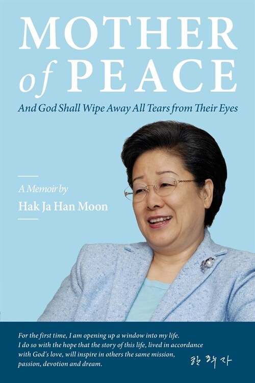 [중고] Mother of Peace: A Memoir by Hak Ja Han Moon (Paperback)