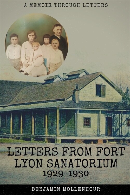 Letters From Fort Lyon Sanatorium, 1929-1930 (Paperback)