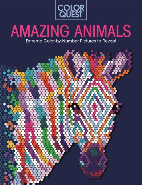 Color Quest: Amazing Animals: Extreme Color-By-Number Pictures to Reveal (Paperback)