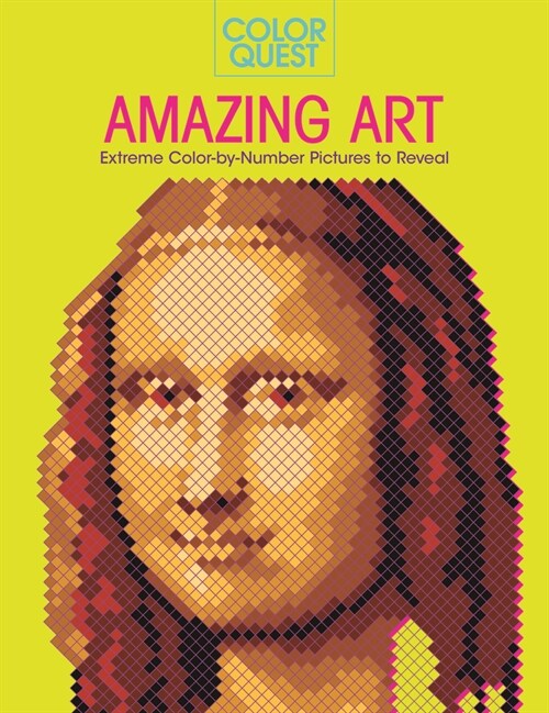 Color Quest: Amazing Art: Extreme Color-By-Number Pictures to Reveal (Paperback)