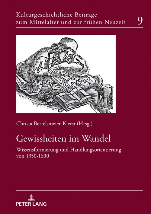 Gewissheiten im Wandel: Wissensformierung und Handlungsorientierung von 1350-1600 (Hardcover)