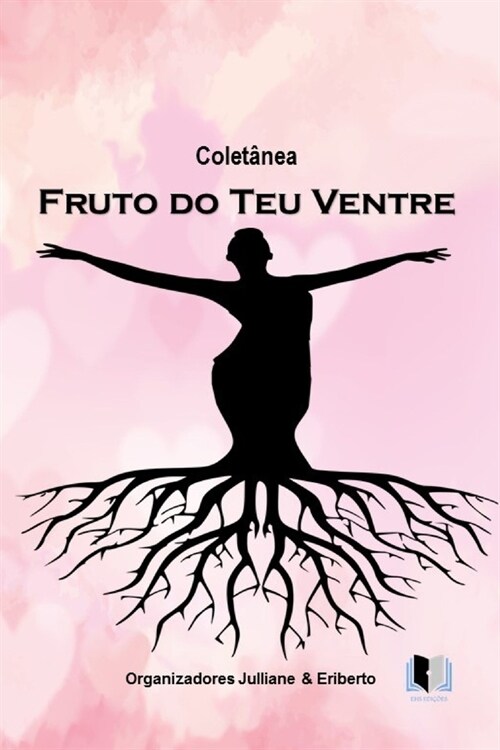 Colet?ea Fruto Do Teu Ventre (Paperback)