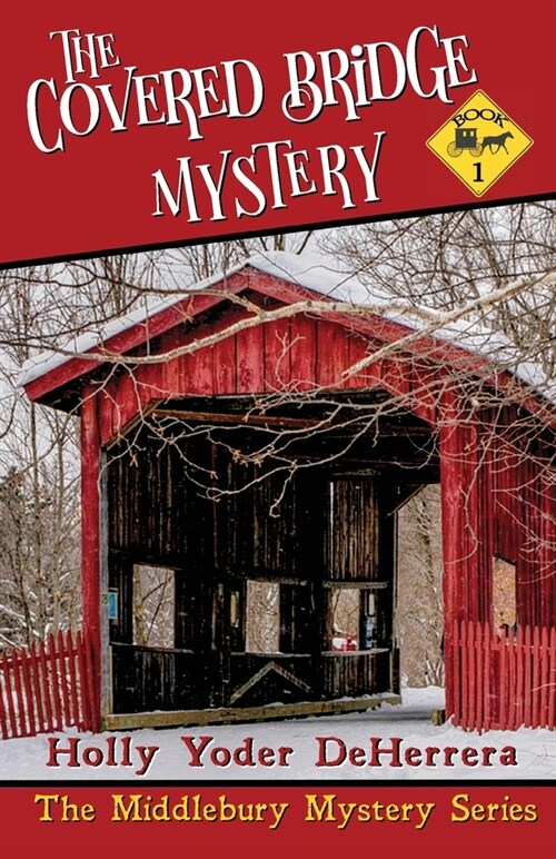 The Covered Bridge Mystery: Book 3 (Paperback)