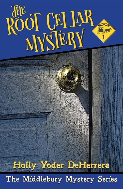 The Root Cellar Mystery (Paperback, First)