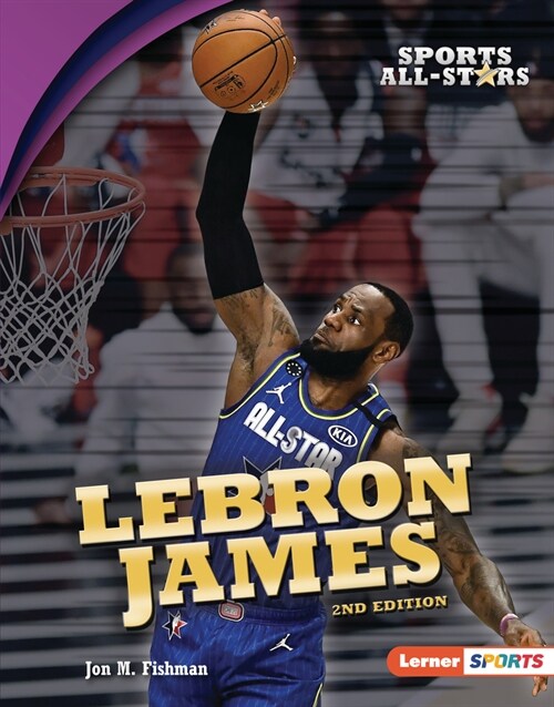 Lebron James, 2nd Edition (Library Binding, 2, Revised)