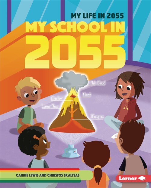 My School in 2055 (Library Binding)