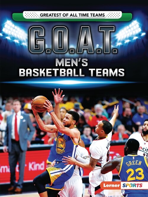 G.O.A.T. Mens Basketball Teams (Paperback)