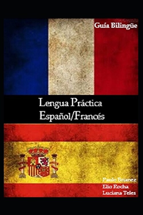 Lengua Pr?tica: Espa?l / Franc? (Paperback)